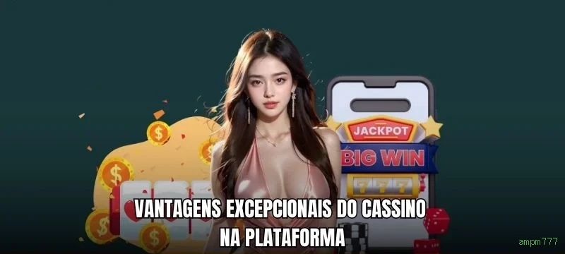 Baixar app da ampm777 gratuitamente